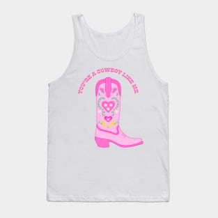 You’re a Cowboy Like Me Pink Cowboy Boot Tank Top